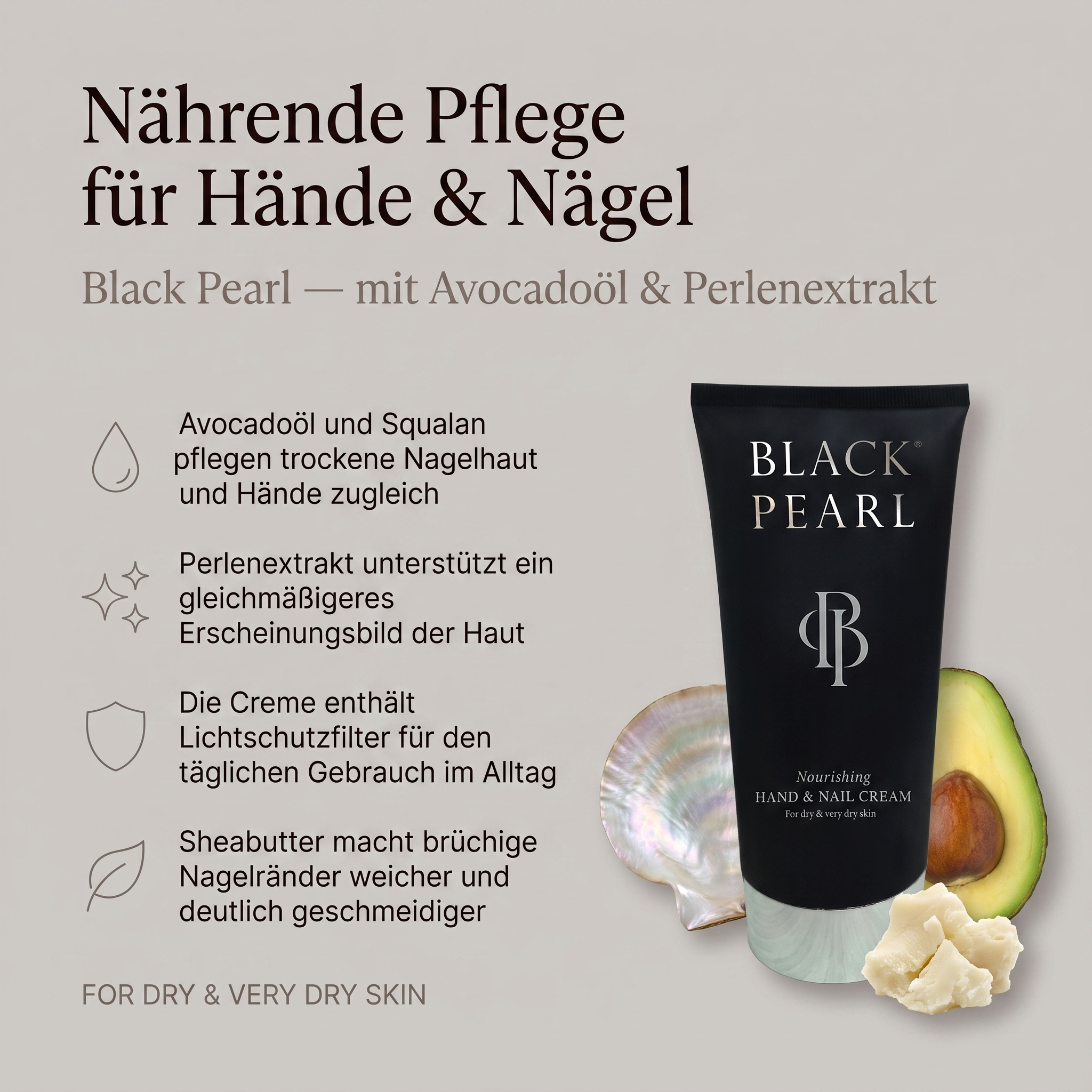 Vorteile der Black Pearl Handcreme: Avocadoöl und Squalan pflegen trockene Nagelhaut und Hände zugleich, Perlenextrakt unterstützt ein gleichmäßigeres Erscheinungsbild der Haut, enthält Lichtschutzfilter für den täglichen Gebrauch, Sheabutter macht brüchige Nagelränder weicher