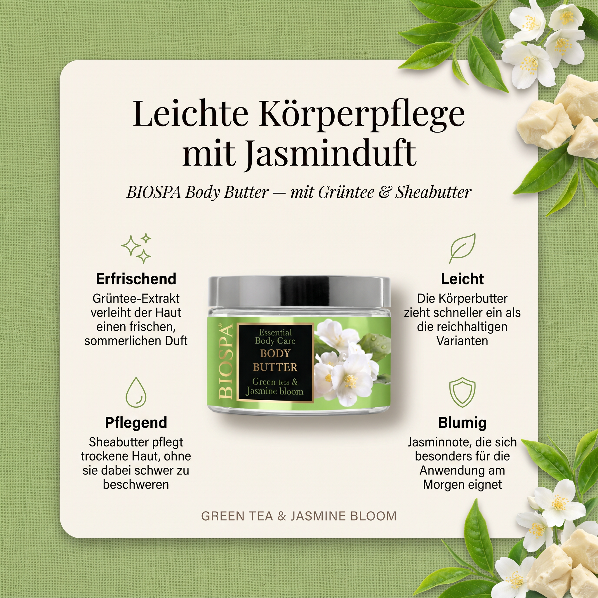 Vorteile der BIOSPA Körperbutter: Grüntee-Extrakt verleiht der Haut einen frischen, sommerlichen Duft, Sheabutter pflegt trockene Haut ohne sie zu beschweren, zieht schneller ein als reichhaltigere Varianten, blumige Jasminnote für die Anwendung am Morgen
