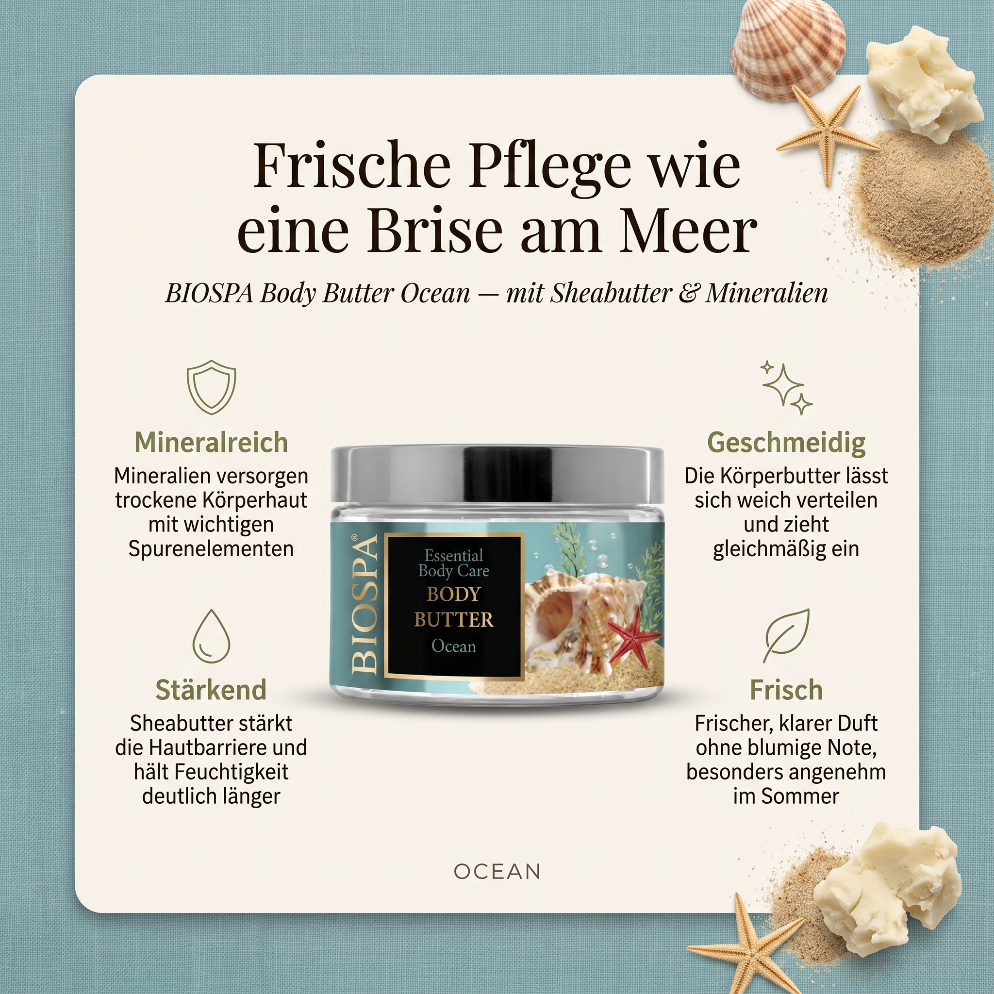 Vorteile der BIOSPA Körperbutter: Mineralien versorgen trockene Körperhaut mit wichtigen Spurenelementen, Sheabutter stärkt die Hautbarriere und hält Feuchtigkeit deutlich länger, frischer, klarer Duft ohne blumige Note, lässt sich weich verteilen und zieht gleichmäßig ein