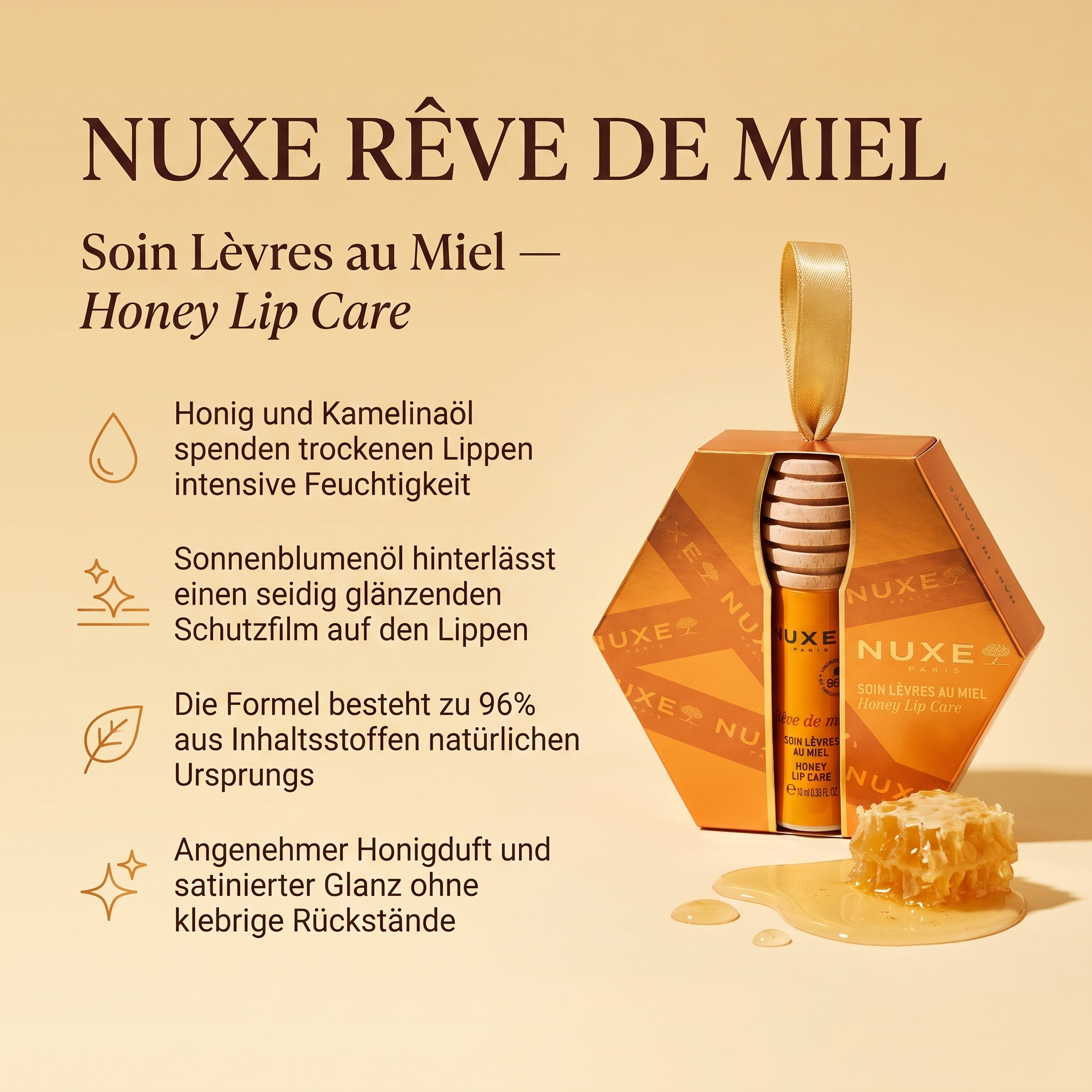 Vorteile der Nuxe Lippenpflege: Honig und Kamelinaöl spenden Feuchtigkeit, Sonnenblumenöl für seidigen Glanz, 96% natürliche Inhaltsstoffe, angenehmer Honigduft ohne klebrige Rückstände